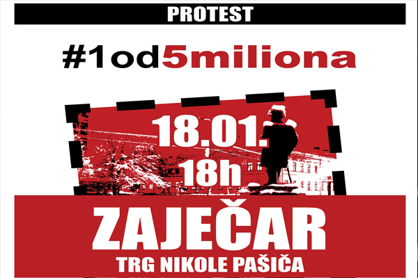 Protest #1od5miliona organizuje se i u Zaječaru